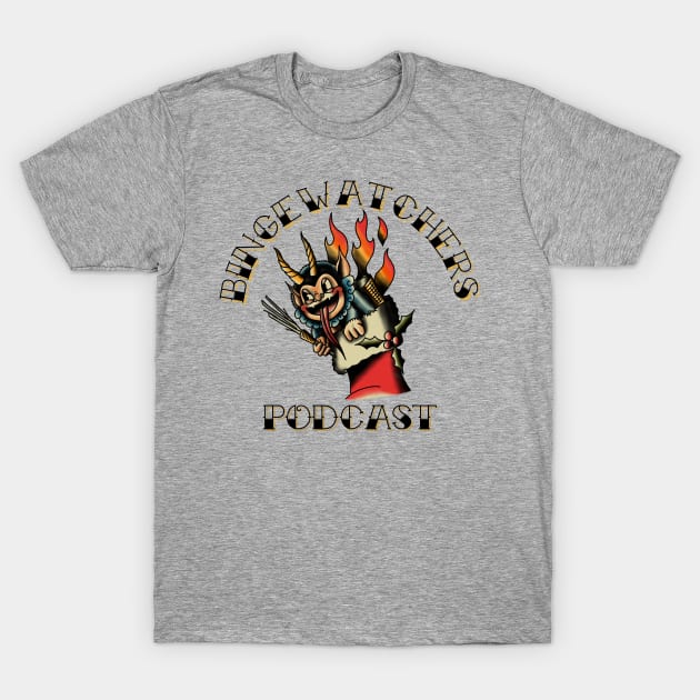 Flamin' Krampus Is On Fire - Official Holiday Tee From Binge-Watchers Podcast T-Shirt by Binge-Watchers Podcast